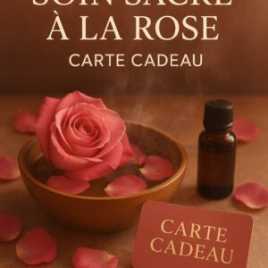 Soin Sacré à la Rose 🌹 Carte Cadeau de Noël